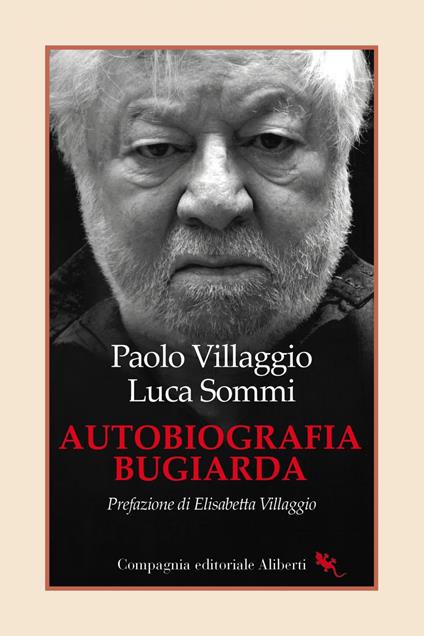 Autobiografia bugiarda - Luca Sommi,Paolo Villaggio - ebook