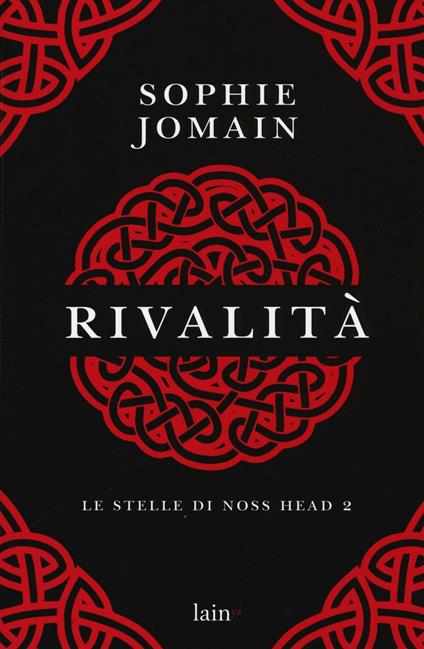 Rivalità. Le stelle di Noss Head. Vol. 2 - Sophie Jomain - copertina