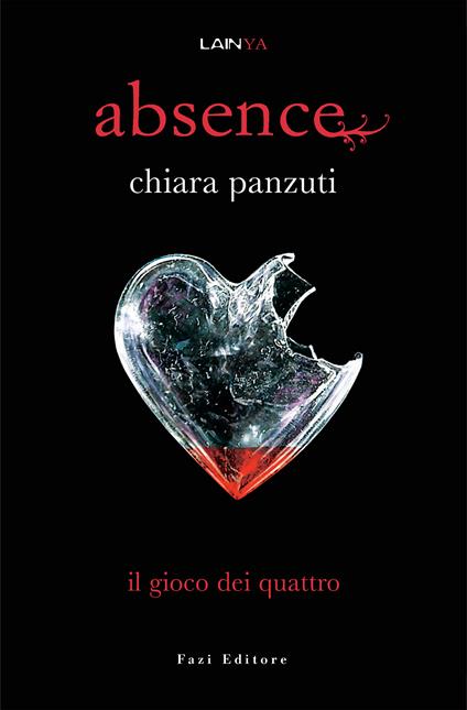 Il gioco dei quattro. Absence - Chiara Panzuti - ebook