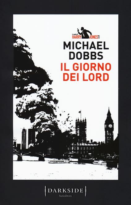 Il giorno dei Lord. La serie di Harry Jones - Michael Dobbs - copertina