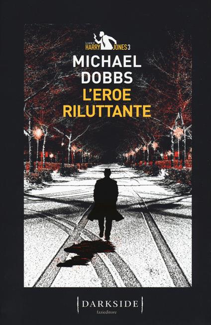 L' eroe riluttante. La serie di Harry Jones. Vol. 3 - Michael Dobbs - copertina