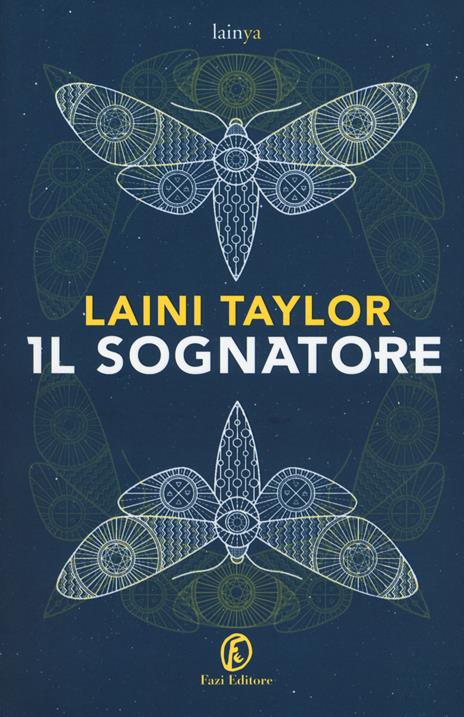 Il sognatore - Laini Taylor - 2