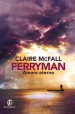 Amore eterno. Ferryman