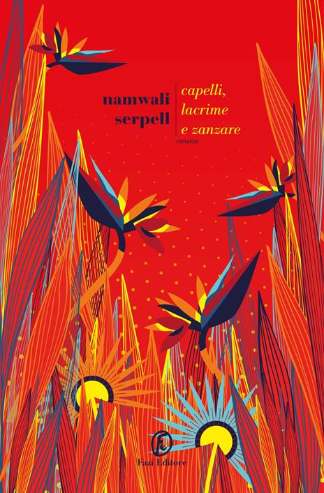 Capelli, lacrime e zanzare - Namwali Serpell - copertina