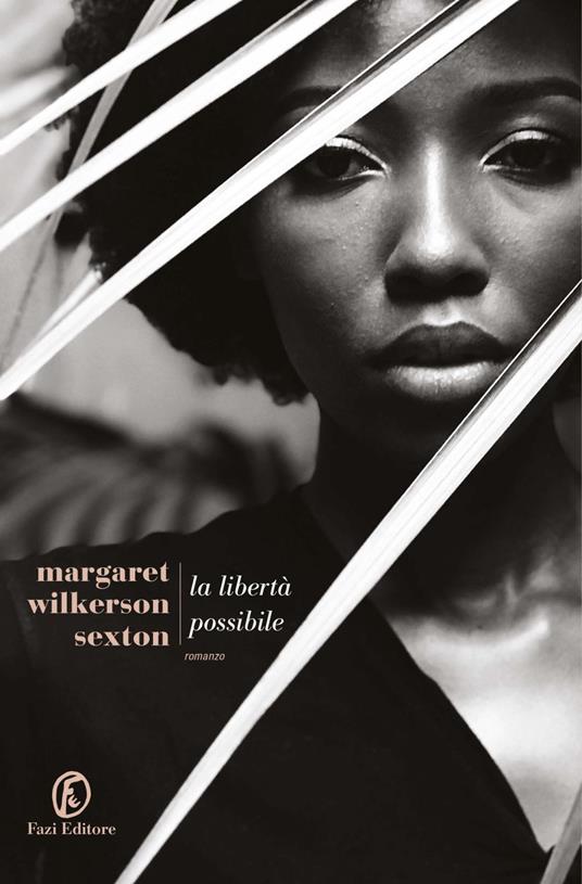 La libertà possibile - Margaret Wilkerson Sexton,Arianna Pelagalli - ebook