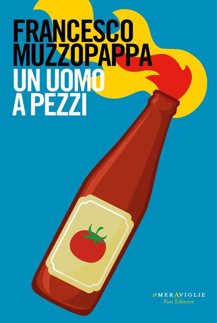 Un uomo a pezzi - Francesco Muzzopappa - copertina