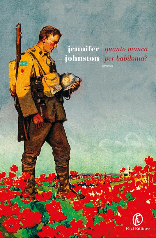 Quanto manca per Babilonia? - Jennifer Johnston - copertina