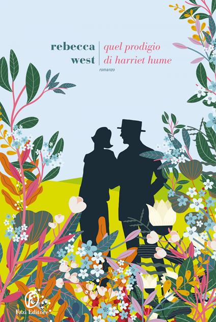 Quel prodigio di Harriet Hume - Rebecca West,Francesca Frigerio - ebook