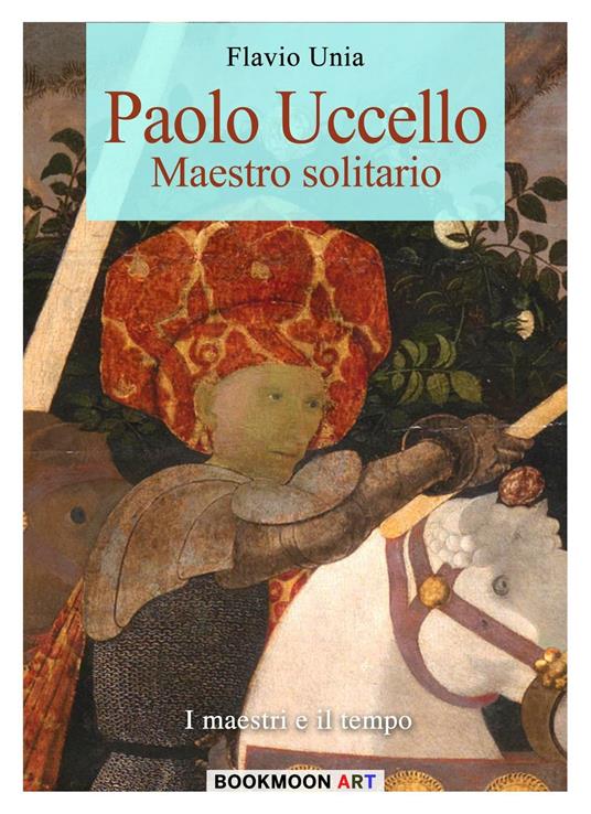 Paolo Uccello - Flavio Unia - ebook