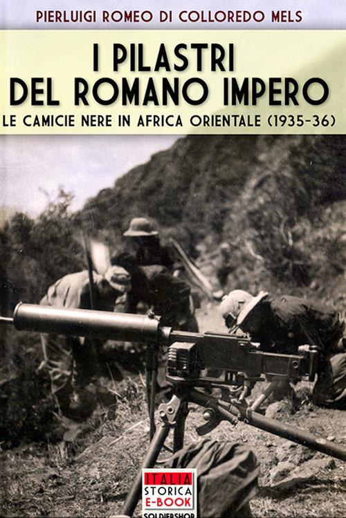 I pilastri dell'Impero romano - Pierluigi Romeo di Colloredo - ebook