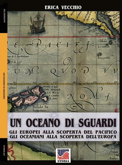 Un oceano di sguardi. Gli europei alla scoperta del Pacifico, gli oceaniani alla scoperta dell'Europa - Erica Vecchio - copertina