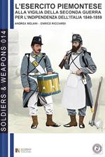 L'esercito piemontese alla vigilia della seconda guerra per l'indipendenza dell'Italia (1849 - 1859), vol. 2