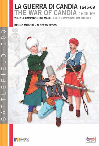 La guerra di Candia vol. 2 - Bruno Mugnai,Alberto Secco - ebook