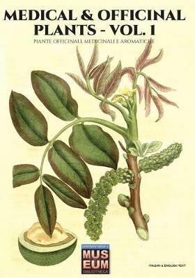 Medical & officinal plants. Piante officinali, medicinali e aromatiche. Ediz. bilingue. Vol. 1 - William Woodville,Luca Stefano Cristini - copertina