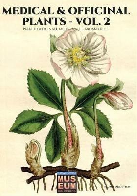 Medical & officinal plants. Piante officinali, medicinali e aromatiche. Ediz. bilingue. Vol. 1 - William Woodville,Luca Stefano Cristini - copertina