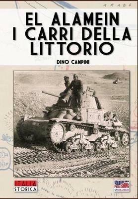 El Alamein. I carri della Littorio - Dino Campini - copertina