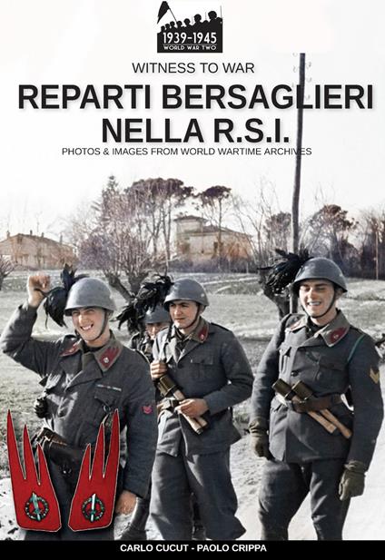 Reparti bersaglieri nella R.S.I. - Paolo Crippa,Carlo Cucut - ebook