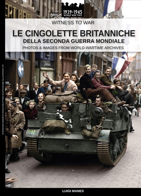 Le cingolette britanniche della Seconda Guerra Mondiale - Luigi Manes - ebook