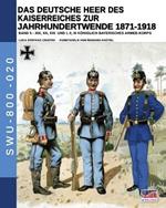 Das deutsche heer des kaiserreiches zur jahrhundertwende 1871-1918. Nuova ediz.. Vol. 5