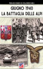 Giugno 1944: la battaglia delle Alpi