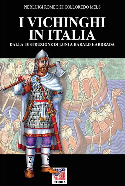 I vichinghi in Italia - Pierluigi Romeo di Colloredo Mels - ebook