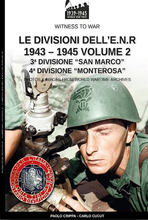 Le divisioni dell’E.N.R. 1943-1945 – Vol.2 - Paolo Crippa - ebook