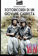 Fotoricordi di un giovane carrista 1940-1943