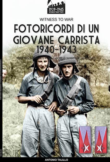 Fotoricordi di un giovane carrista 1940-1943 - Antonio Talillo - ebook