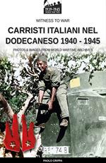 Carristi italiani nel Dodecaneso 1940-1945