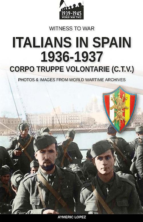 Italians in Spain 1936-1937 - Aymeric Lopez - copertina