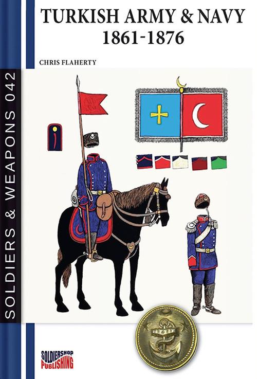Turkish Army & Navy 1861-1876 - Chris Flaherty - copertina