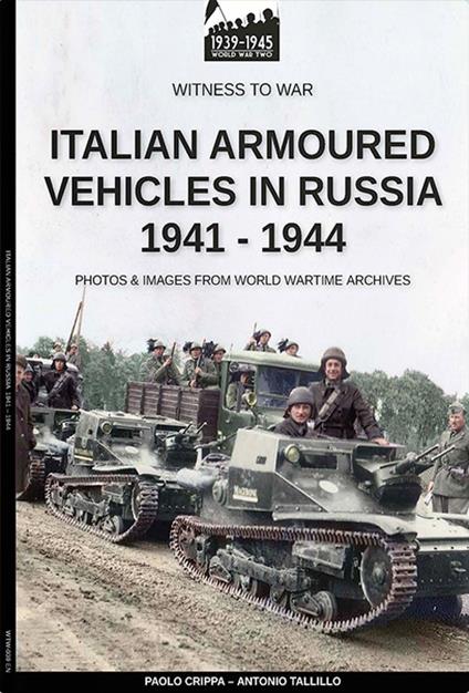 Italian armored vehicles in Russia 1941-1944 - Paolo Crippa - ebook