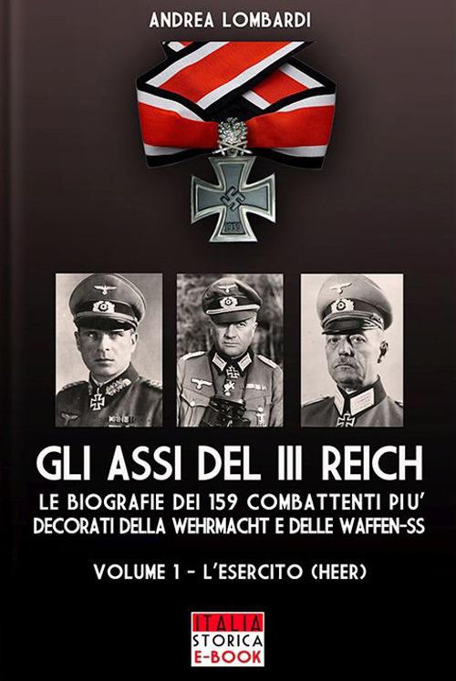 Gli Assi del III Reich - Vol. 1 - Andrea Lombardi - ebook