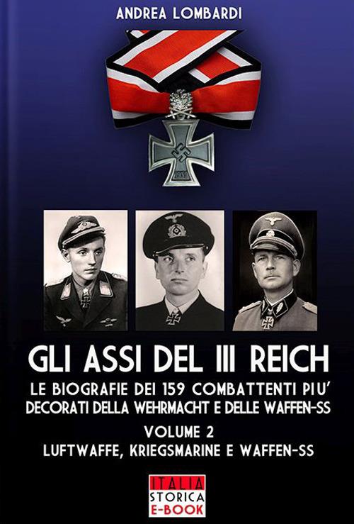 Gli Assi del III Reich - Vol. 2 - Andrea Lombardi - ebook