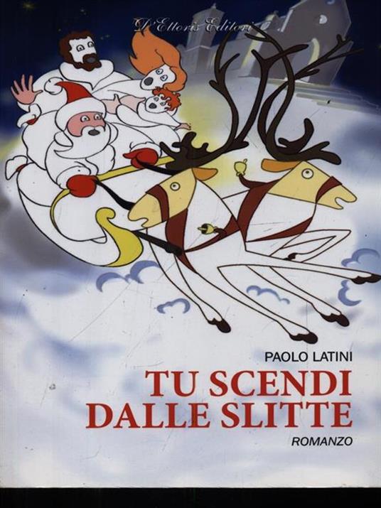 Tu scendi dalle slitte - Paolo Latini - copertina