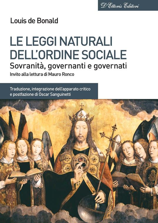 Le leggi naturali dell'ordine sociale. Sovranità, governanti e governati - Louis de Bonald - copertina