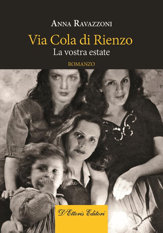 Via Cola di Rienzo. La vostra estate - Anna Linda Ravazzoni - copertina