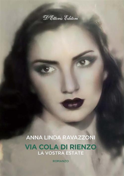 Via Cola di Rienzo. La vostra estate - Anna Linda Ravazzoni - ebook