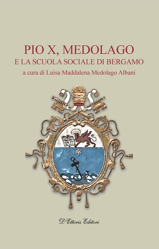 Pio X, Medolago e la scuola sociale di Bergamo - copertina