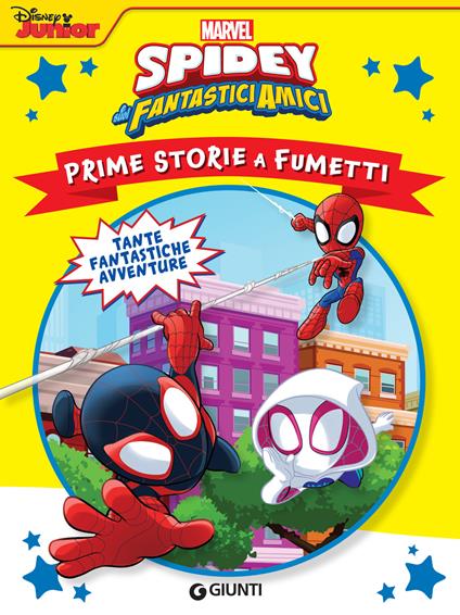 Spidey e i suoi fantastici amici. Prime storie a fumetti - Disney,Marvel - ebook