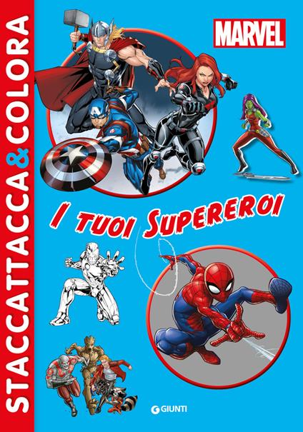 I tuoi supereroi. Marvel. Con adesivi. Ediz. a colori - copertina