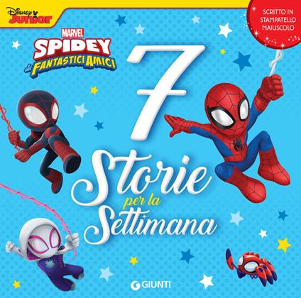 7 storie per la settimana. Spidey e i suoi fantastici amici - Disney,Marvel - ebook