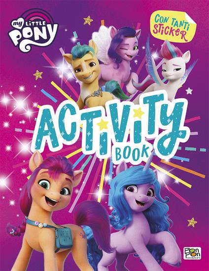 Activity book. My Little Pony. Con adesivi. Ediz. a colori - Matilde Barsotti - copertina