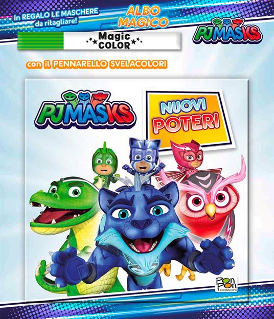 Nuovi poteri. Albo magico. PJ Masks. Ediz. a colori. Con pennarello  svelacolori - Libro - Pon Pon Edizioni 