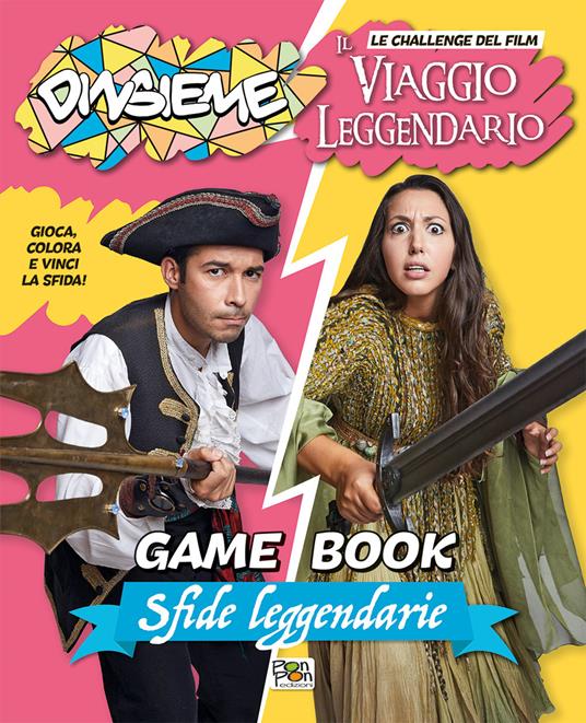 Sfide leggendarie. Game book. DinsiemE. Le challenge del film Il viaggio leggendario. Ediz. illustrata - DinsiemE - copertina