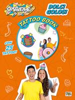 Dolci golosi. DinsiemE. Tattoo book. Con 25 tatuaggi temporanei. Con Poster