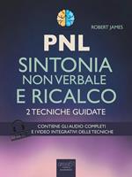 PNL. Sintonia non verbale e ricalco. 2 tecniche guidate