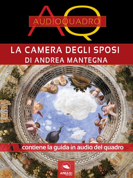 Camera degli sposi di Andrea Mantegna. Audioquadro. Con File audio per il download - Cristian Camanzi - ebook