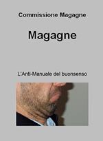 Magagne. L'anti-manuale del buon senso