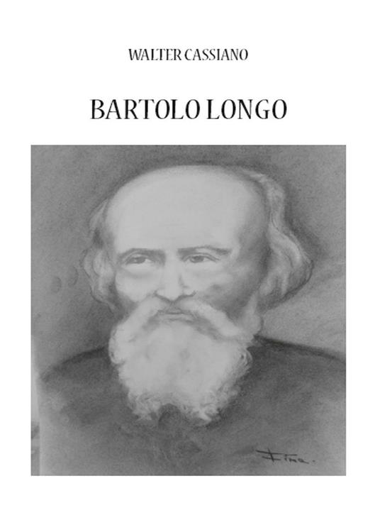 Bartolo Longo - Walter Cassiano - copertina